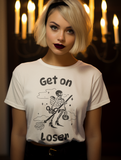 "Get On Loser" Tee